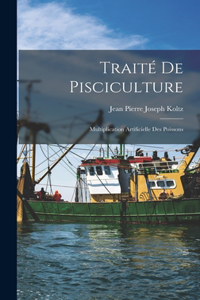 Traité De Pisciculture