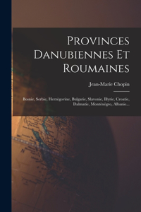 Provinces Danubiennes Et Roumaines