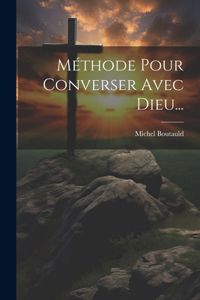 Méthode Pour Converser Avec Dieu...