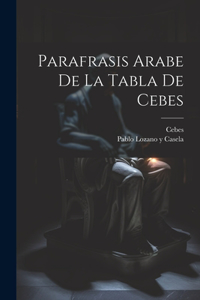 Parafrasis Arabe De La Tabla De Cebes