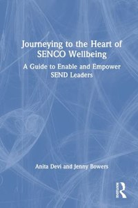 Journeying to the Heart of Senco Wellbeing