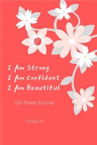 I Am Strong I Am Confident I Am Beautiful