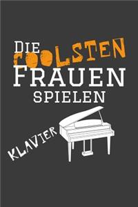 Die coolsten Frauen spielen Klavier