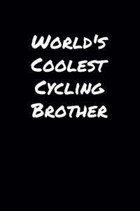 World's Coolest Cycling Brother