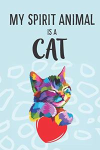 My Spirit Animal Is A Cat