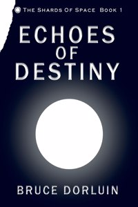 Echoes of Destiny