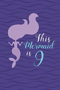 This Mermaid is 9