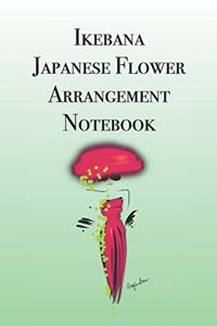 Ikebana Japanese Flower Arrangement Notebook
