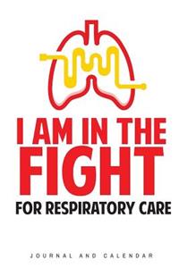 I Am in the Fight for Respiratory Care