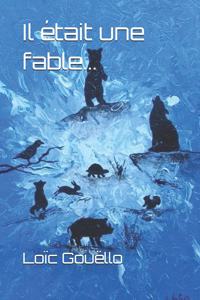 Il était une fable...