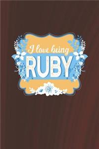 I Love Being Ruby