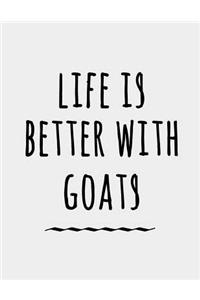 Life is Better with Goats