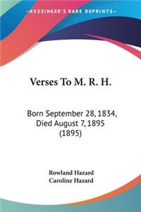 Verses To M. R. H.