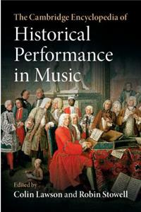 Cambridge Encyclopedia of Historical Performance in Music