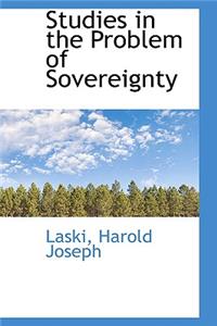 Studies in the Problem of Sovereignty