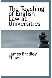 The Teaching of English Law at Universities