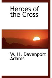 Heroes of the Cross