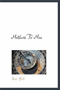 Mothers to Men