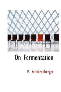 On Fermentation