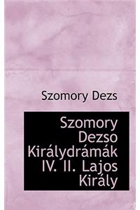 Szomory Dezso Kir Lydr M K IV. II. Lajos Kir Ly