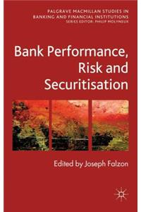 Bank Performance, Risk and Securitization