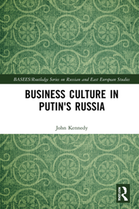 Business Culture in Putin's Russia