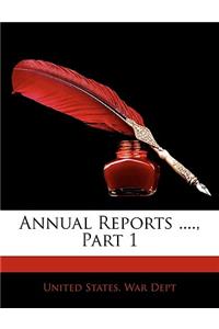 Annual Reports ...., Part 1