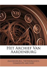 Het Archief Van Aardenburg