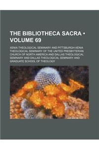 The Bibliotheca Sacra (Volume 69)