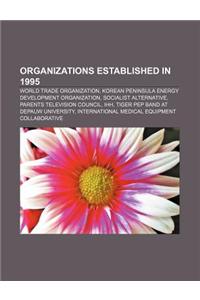 Organizations Established in 1995