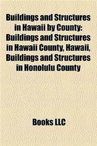 Buildings and Structures in Hawaii by County