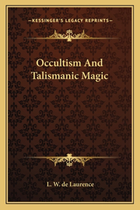Occultism and Talismanic Magic
