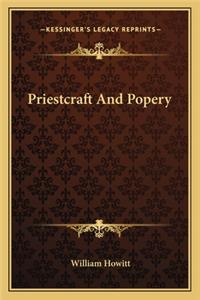 Priestcraft and Popery