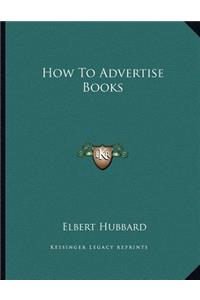 How to Advertise Books