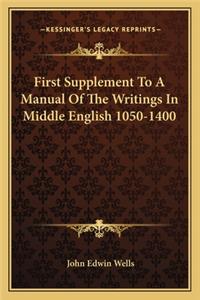 First Supplement To A Manual Of The Writings In Middle English 1050-1400