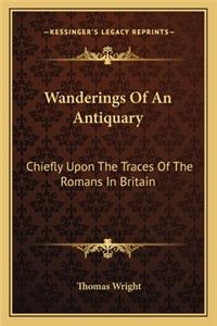 Wanderings of an Antiquary