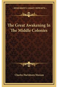 The Great Awakening in the Middle Colonies