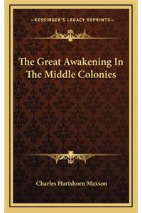 The Great Awakening in the Middle Colonies