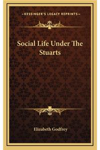 Social Life Under the Stuarts