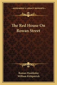 The Red House on Rowan Street