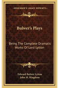 Bulwer's Plays