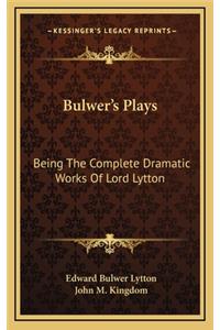 Bulwer's Plays