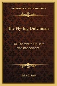 Fly-Ing Dutchman