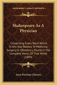 Shakespeare As A Physician