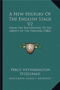 New History Of The English Stage V2