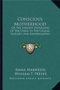 Conscious Motherhood
