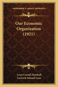 Our Economic Organization (1921)