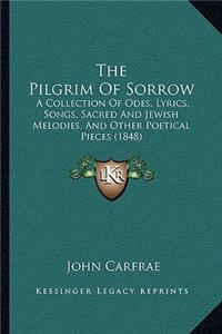 Pilgrim Of Sorrow