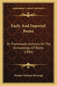 Early And Imperial Rome