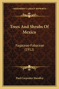 Trees And Shrubs Of Mexico